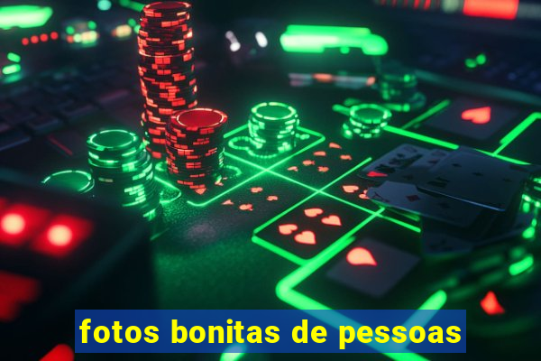 fotos bonitas de pessoas